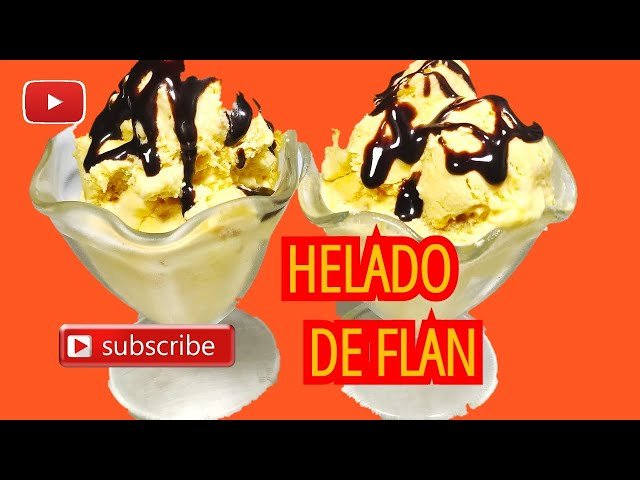 Cómo preparar un delicioso helado de flan con dulce de leche 5 Cómo preparar un delicioso helado de flan con dulce de leche